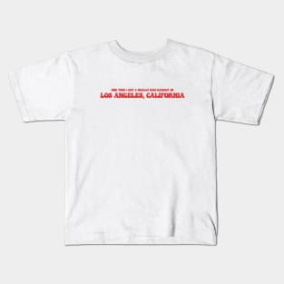 One time I got a really bad haircut in Los Angeles, California Kids T-Shirt